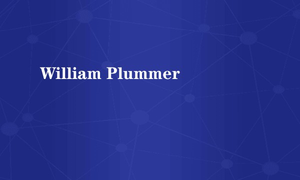 William Plummer
