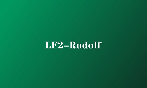 LF2-Rudolf