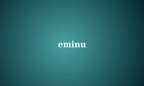eminu