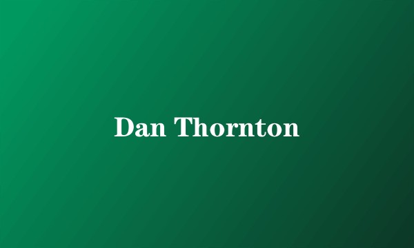 Dan Thornton