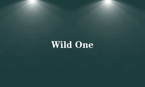 Wild One