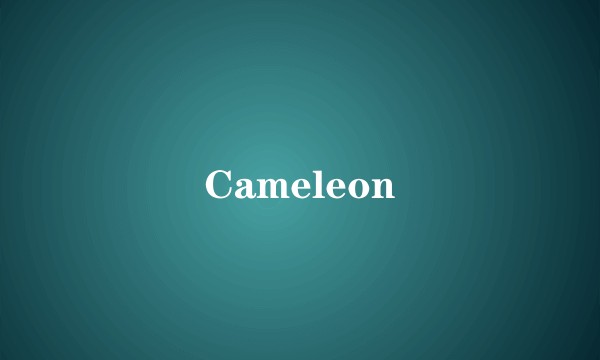 Cameleon