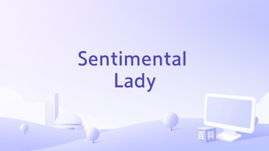 Sentimental Lady