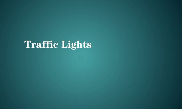 Traffic Lights