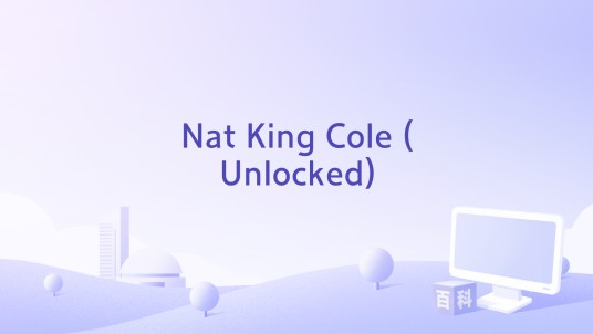 Nat King Cole (Unlocked)