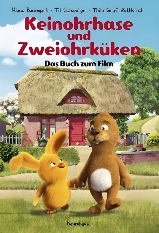 没有耳朵的兔子和两只耳朵的小鸡(德国2013年Maya Gräfin Rothkirch、蒂尔·施威格执导的动画片)