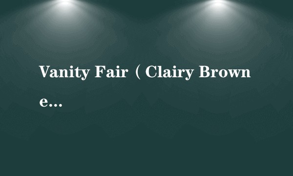 Vanity Fair（Clairy Browne演唱的歌曲）