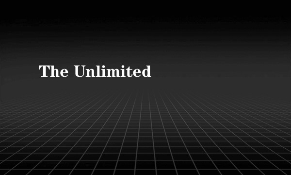 The Unlimited