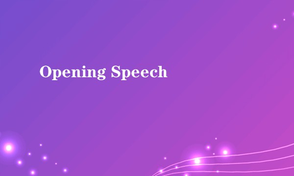 Opening Speech