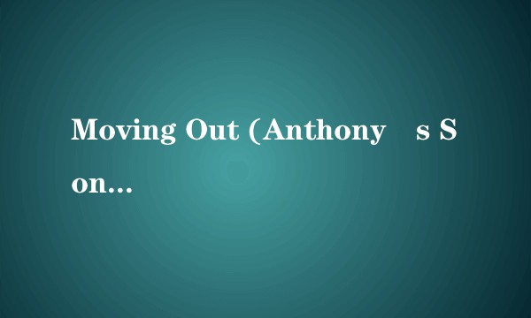 Moving Out (Anthony´s Song) [Live]
