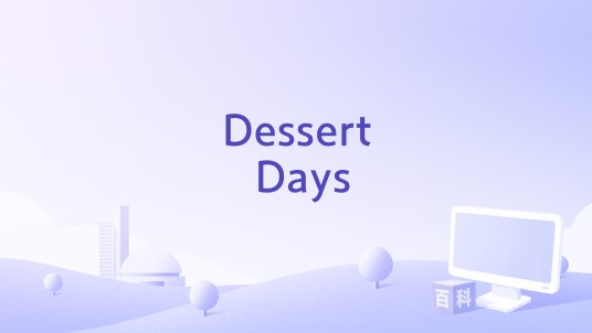 Dessert Days