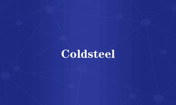 Coldsteel