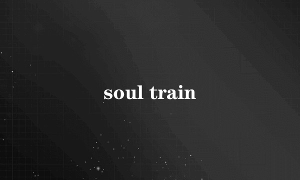 soul train