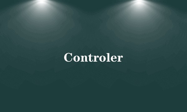 Controler