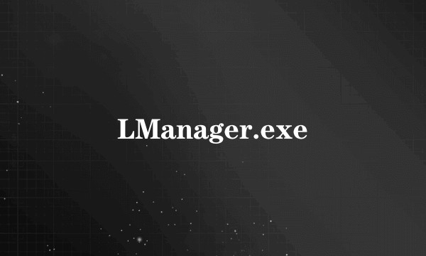 LManager.exe