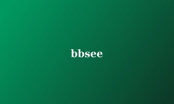 bbsee