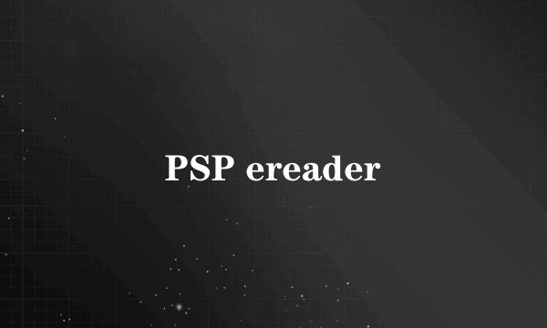 PSP ereader